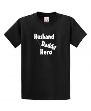 Husband Daddy Hero Mens Kids and Adults T-Shirt